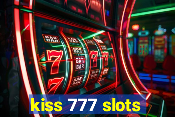 kiss 777 slots